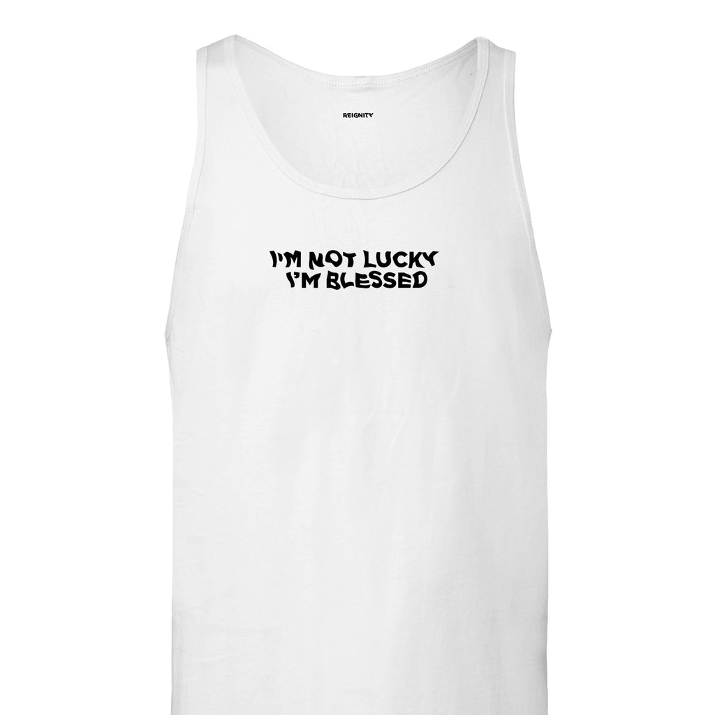 I'M NOT LUCKY, I'M BLESSED - TANK TOP